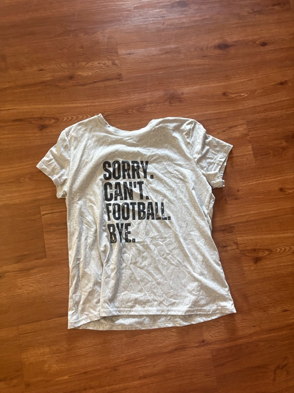Graphic Tee "Sorry. Can't. Football. Bye." - Light Gray & Black